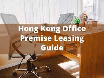 Hong Kong Office Premise Leasing Guide