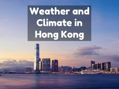 Weather and Climate in Hong Kong