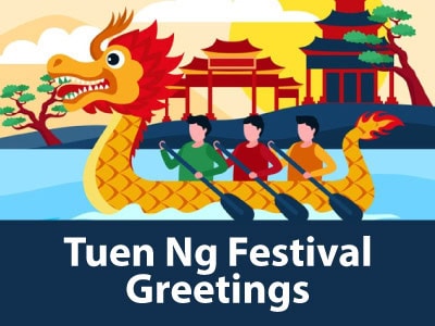 Tuen Ng Festival Greetings