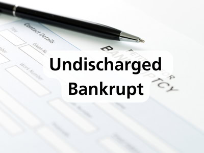 Undischarged Bankrupt