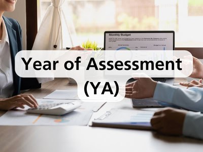 Year of Assessment (YA)