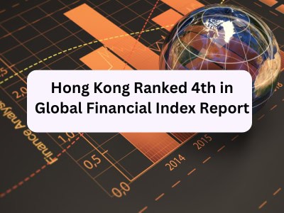 Hong Kong Ranked 4th in Global Financial Index Report