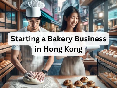 Starting a Bakery Business in Hong Kong