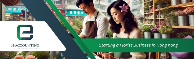 Starting a Florist Business in Hong Kong