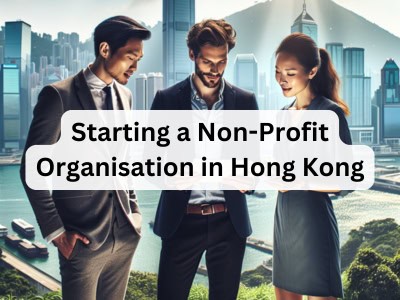 Starting a Non-Profit Organisation in Hong Kong