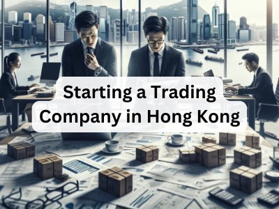 Starting a Trading Company in Hong Kong