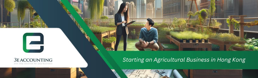 Starting an Agricultural Business in Hong Kong