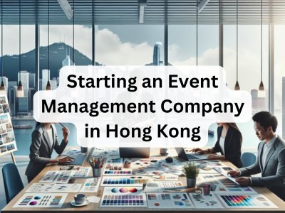 Starting an Event Management Company in Hong Kong